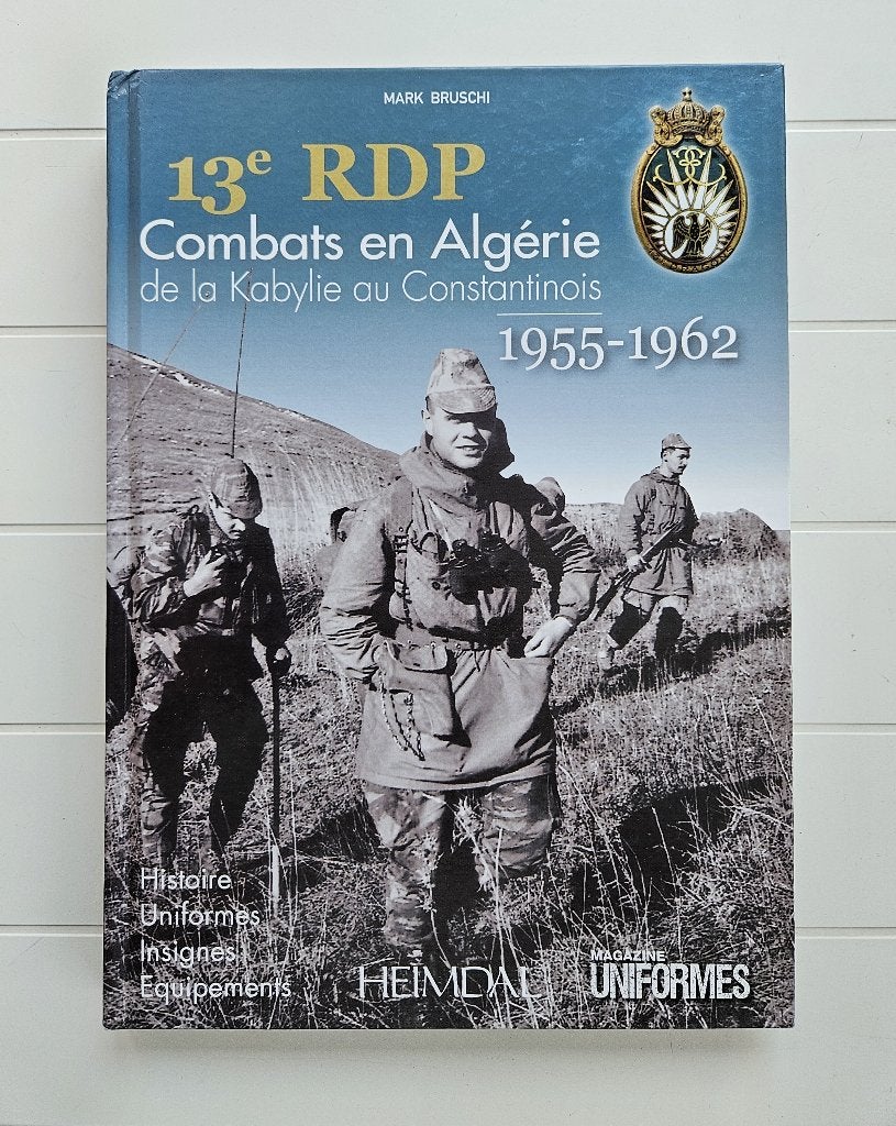 13e RDP : Combats en Algérie de la Kabylie au Constantinois, Mark Bruschi, Enlèvement ou Envoi, 1945 à nos jours, Comme neuf