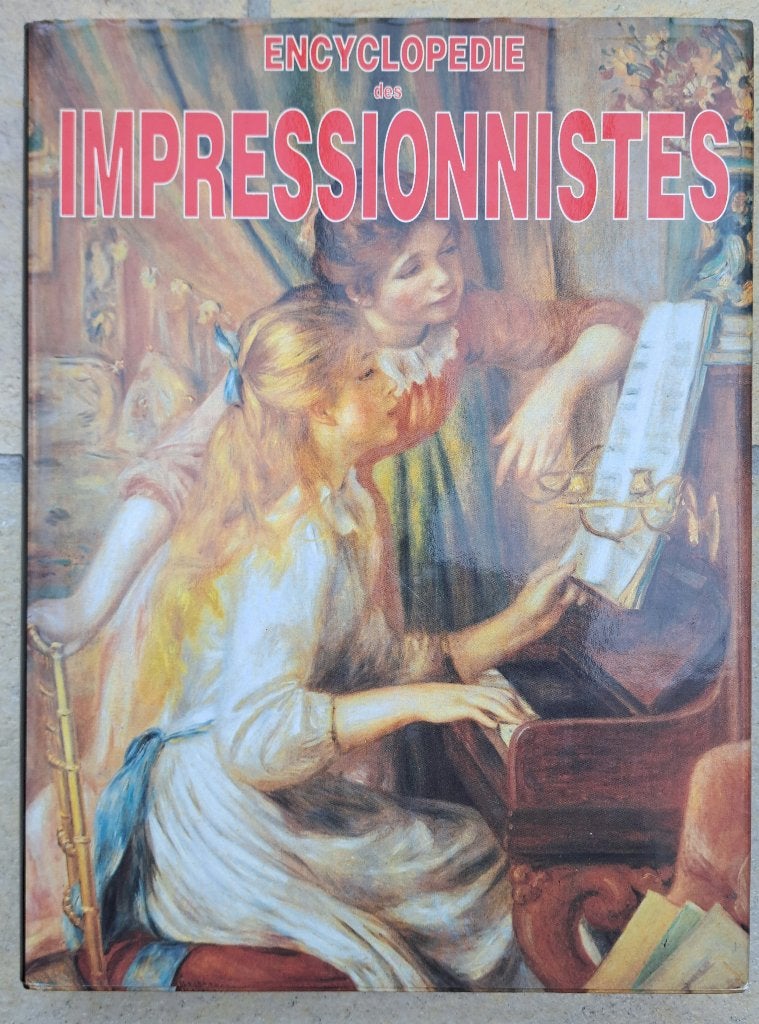 Encyclopédie des impressionnistes -, Livres, Enlèvement ou Envoi, Comme neuf, Différents auteurs