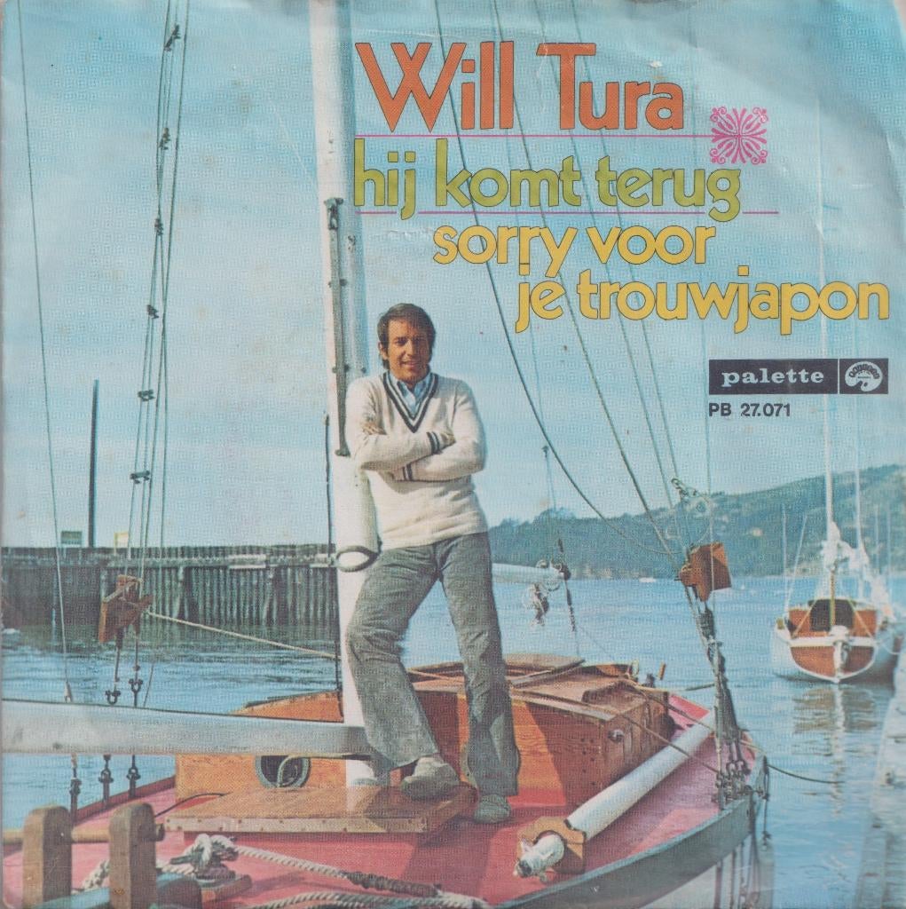 Will Tura – Hij komt terug / Sorry voor je trouwjapon - Sing, CD & DVD, Vinyles Singles, Utilisé, Single, En néerlandais, 7 pouces