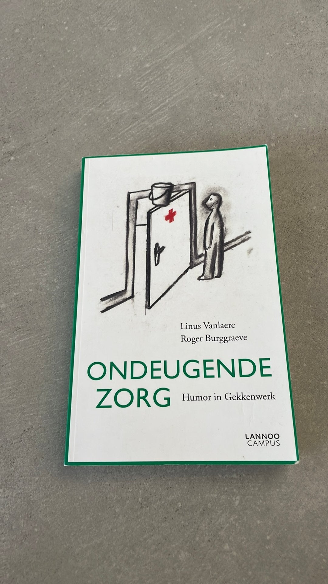 Linus Vanlaere - Ondeugende zorg, Ophalen, Linus Vanlaere; Roger Burggraeve