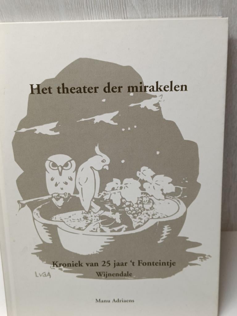 Het Theater der mirakelen 25 jaar fonteintje wijnendale, Ophalen of Verzenden, Gelezen
