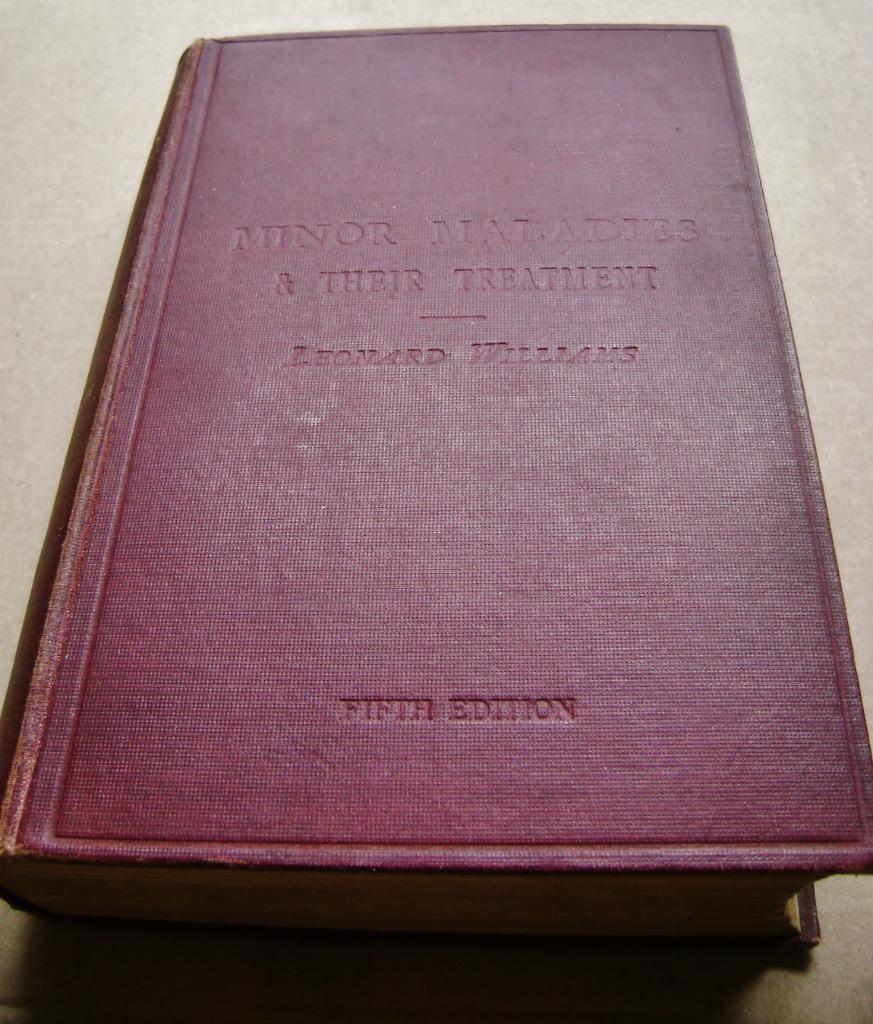 Minor Maladies and their Treatment - 1923 - Leonard Williams, Gelezen, Overige wetenschappen, Ophalen of Verzenden, Leonard Williams