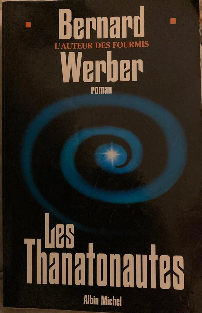 Bernard Werber - les thanatonautes, Boeken, Ophalen of Verzenden, Bernard Werber