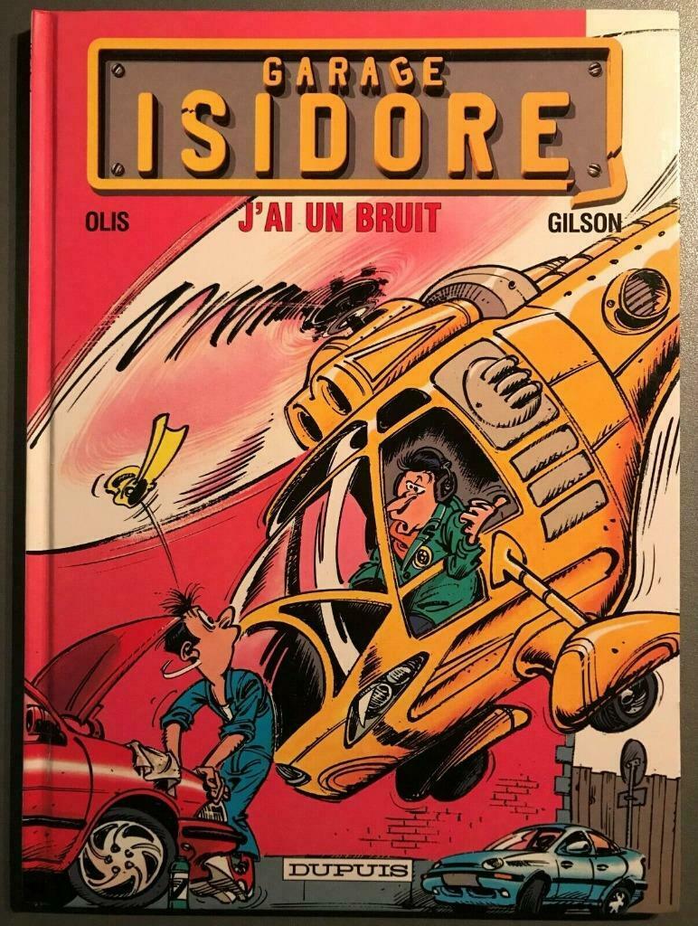 B.D. Garage Isidore N°2 : J'ai un bruit E.O. 1995 -, Enlèvement ou Envoi, Olis et Gilson, Une BD, Utilisé