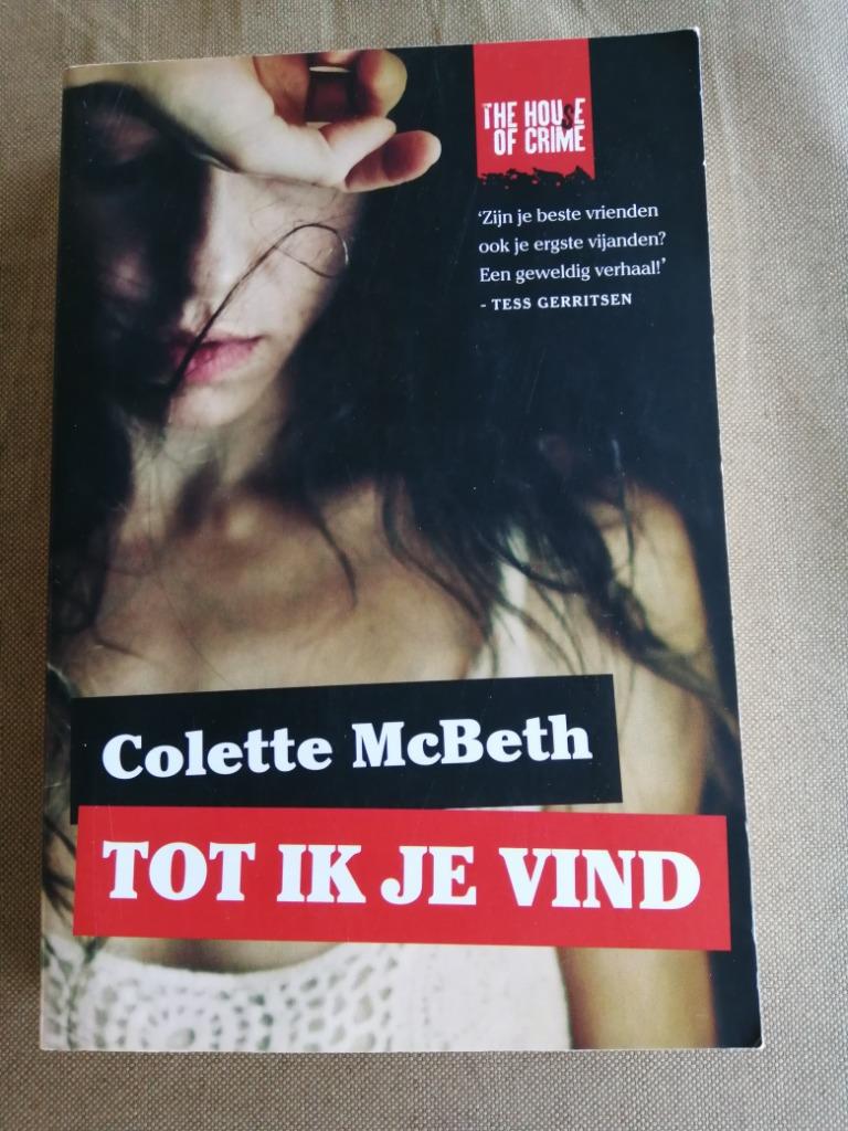 Thriller: Tot ik je vind van Colette McBeth, Boeken, Ophalen, Gelezen