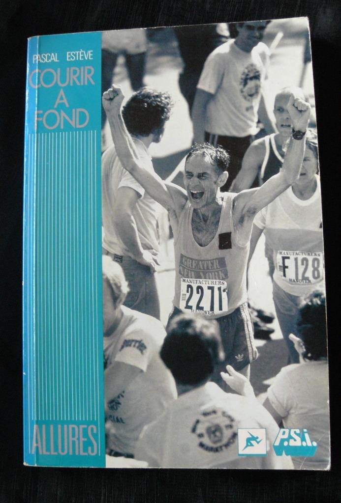 Livre d'athlétisme : Courir à fond de Pascal Estève., Gelezen, Lopen en Fietsen, Ophalen of Verzenden, Robert Lalffont, spiridon