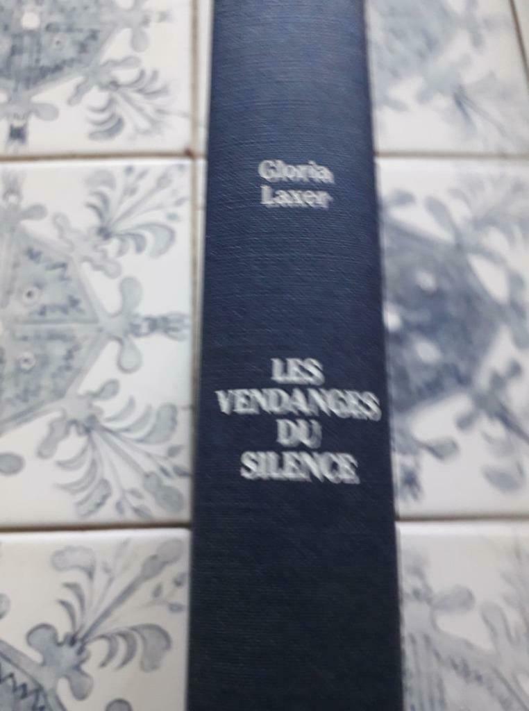 Livre LES VENDANGES DU SILENCE GLORIA LAXER, Enlèvement ou Envoi, Comme neuf, GLORIA LAXER