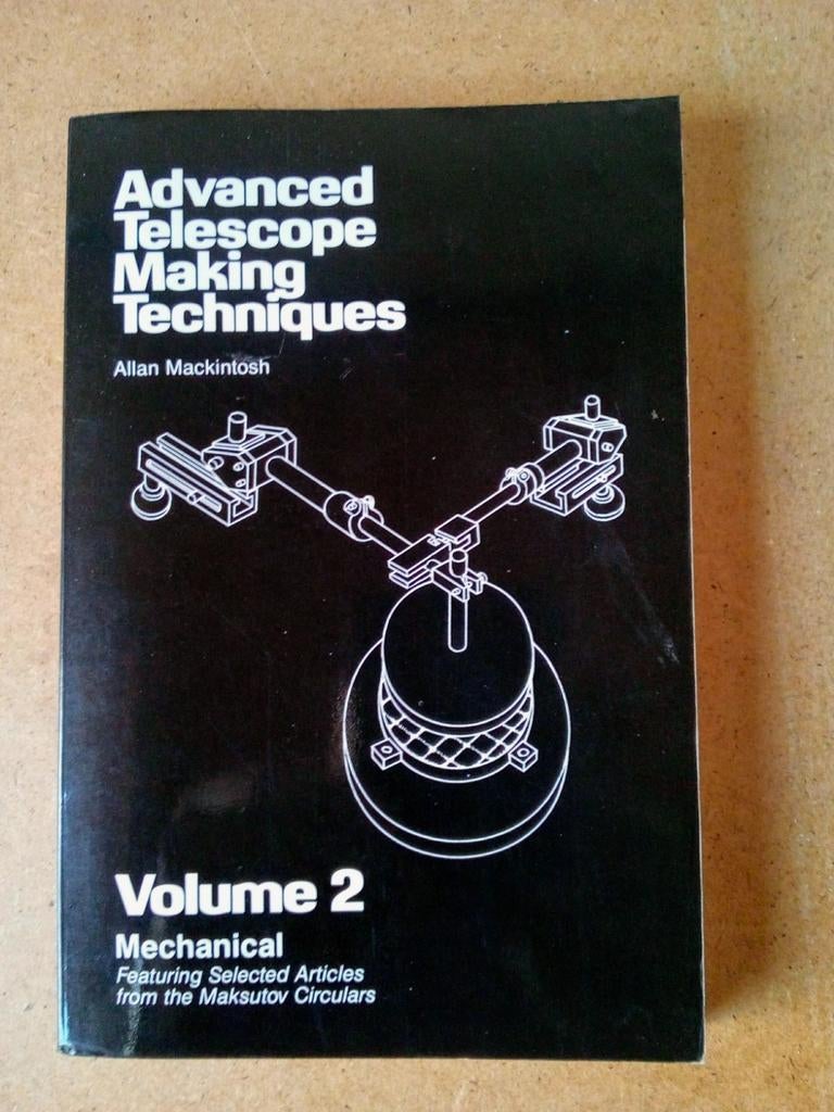 Advanced telescope making techniques. Allan Mackintosh, Enlèvement ou Envoi, Comme neuf