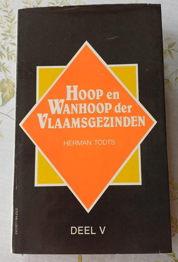 Hoop en Wanhoop der Vlaamsgezinden - deel 5, Ophalen, Herman Todts