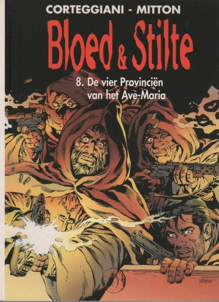 Corteggiani-Mitton:bloed&stilte,8.De vier provinciën van ..., Boeken, Stripverhalen, Mitton / Corteggiani, Verzenden, Eén stripboek