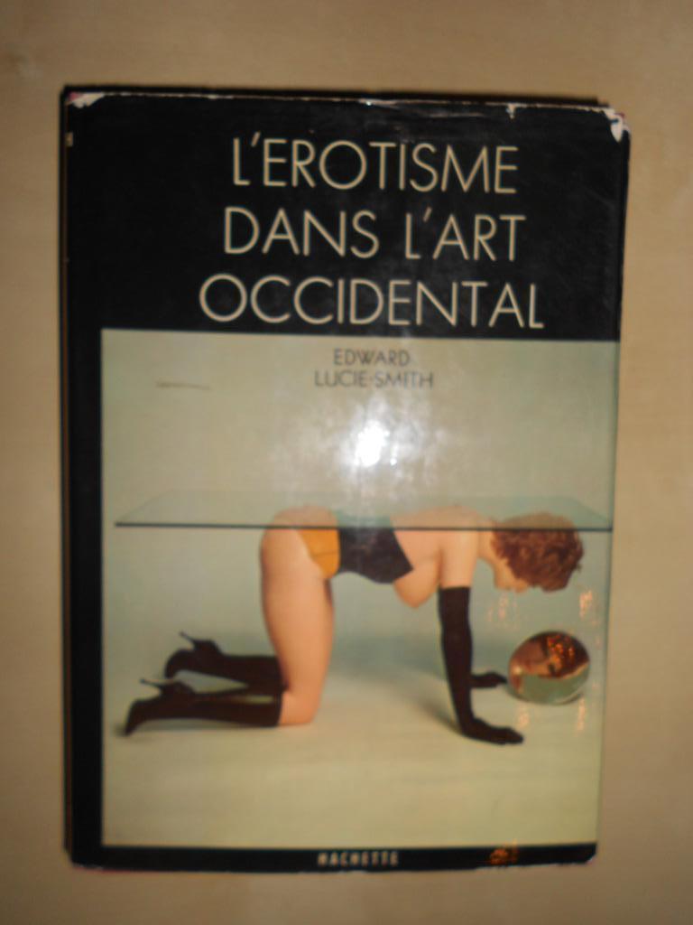 Edward Lucie-Smith, L'Érotisme dans l'art occidental, Gelezen, Ophalen of Verzenden, Schilder- en Tekenkunst, Edward Lucie-Smith