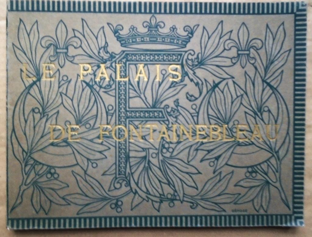 Le Palais de Fontainebleau - [1922] - Edition A. Bourdir, Utilisé, Autres sujets/thèmes, Redactiecollectief, Envoi