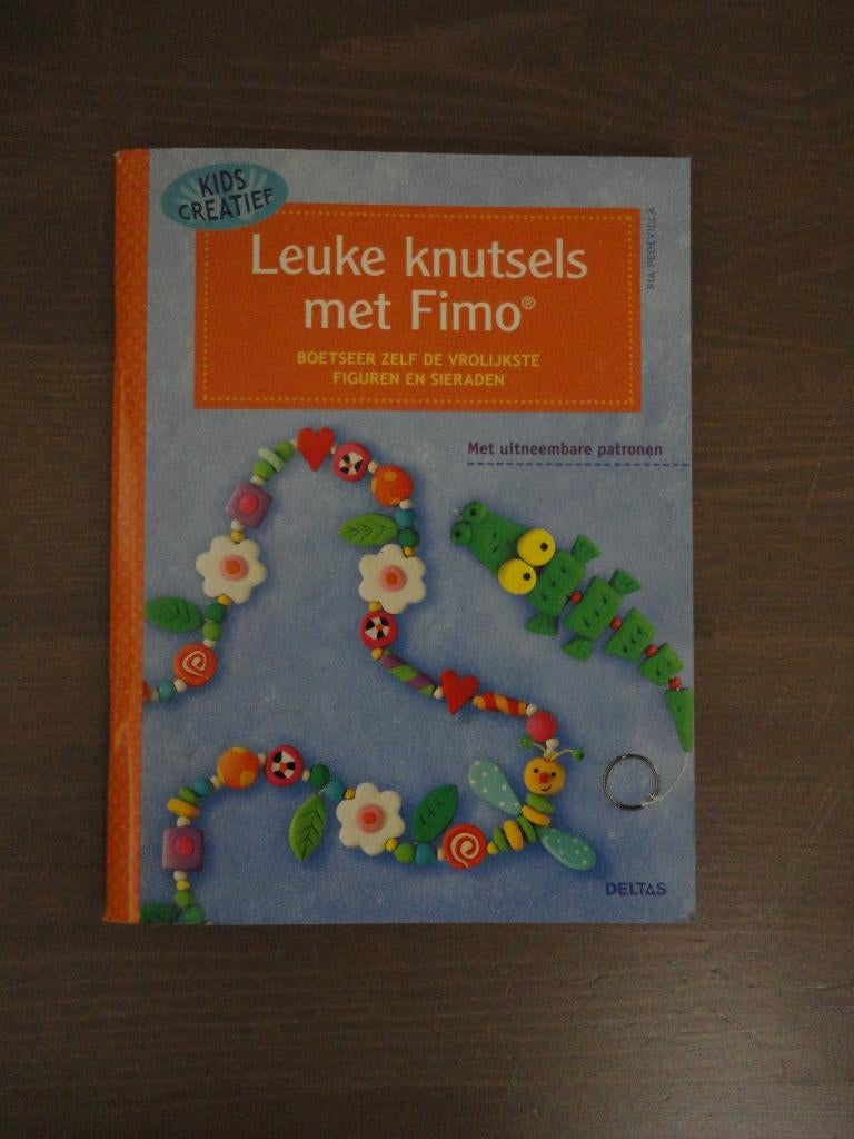 Leuke knutsels met Fimo - Pia Pedvilla, Enlèvement ou Envoi, Pia Pedvilla, Comme neuf, Modelage
