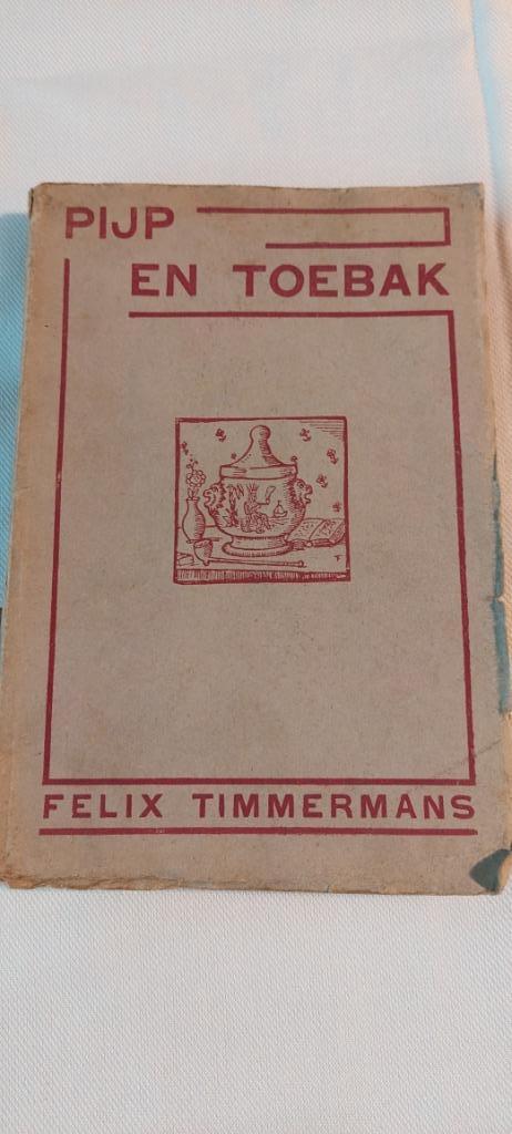 oude leesboek pijp en toebak van felix timmermans, Antiek en Kunst, Ophalen, Felix timmermans