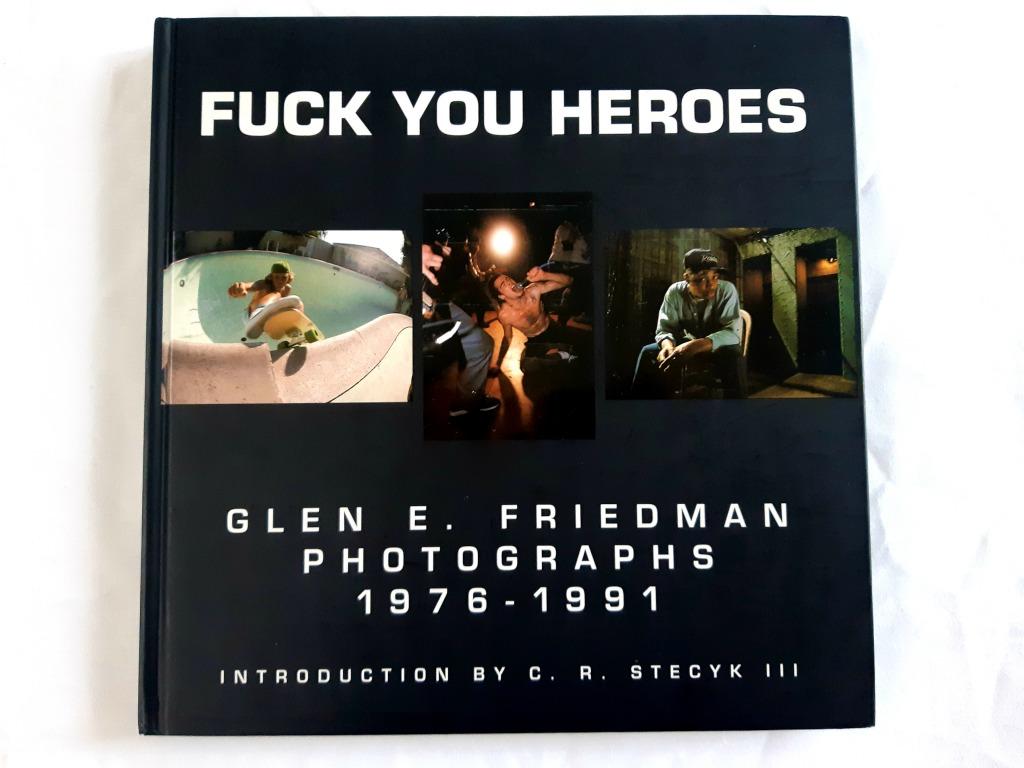 Livre F*ck You Heroes : Photographs 1976 - 1991 Friedman, Enlèvement ou Envoi, Photographie général, Glenn E. Friedman, Utilisé
