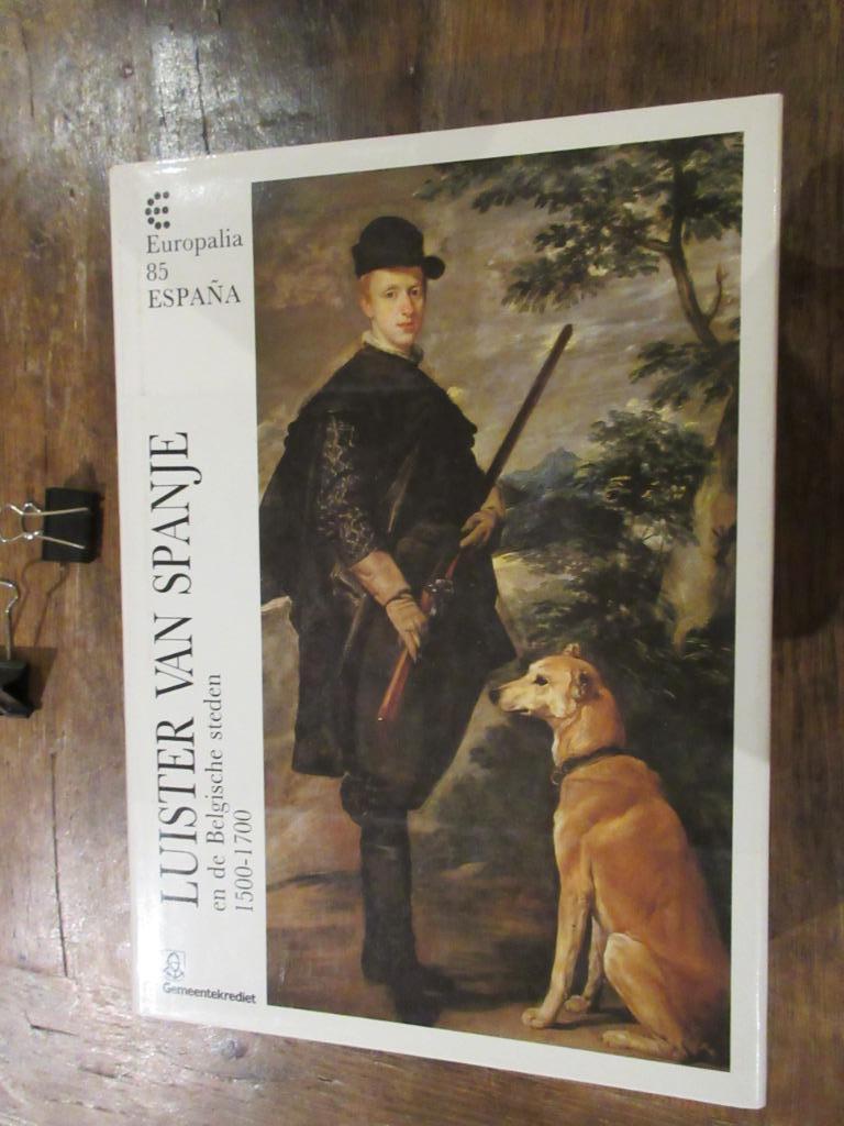 Boek LUISTER VAN SPANJE Europalia 85 ESPANA 1500-1700, Enlèvement