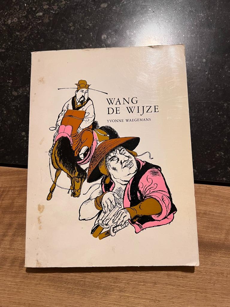 Wang de Wijze - Yvonne Waegemans, Livres, Livres pour enfants | Jeunesse | Moins de 10 ans, Utilisé, Contes (de fées), Enlèvement ou Envoi