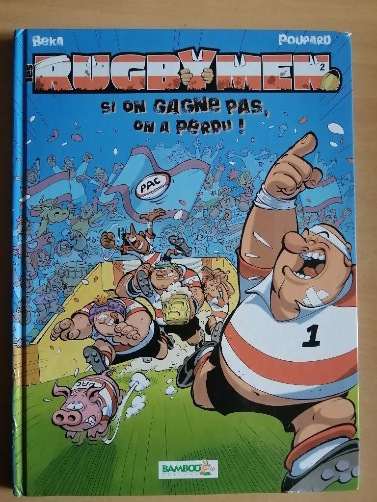 BD Les rugbymen - Si on gagne pas, on a perdu ! de Béka, Enlèvement ou Envoi