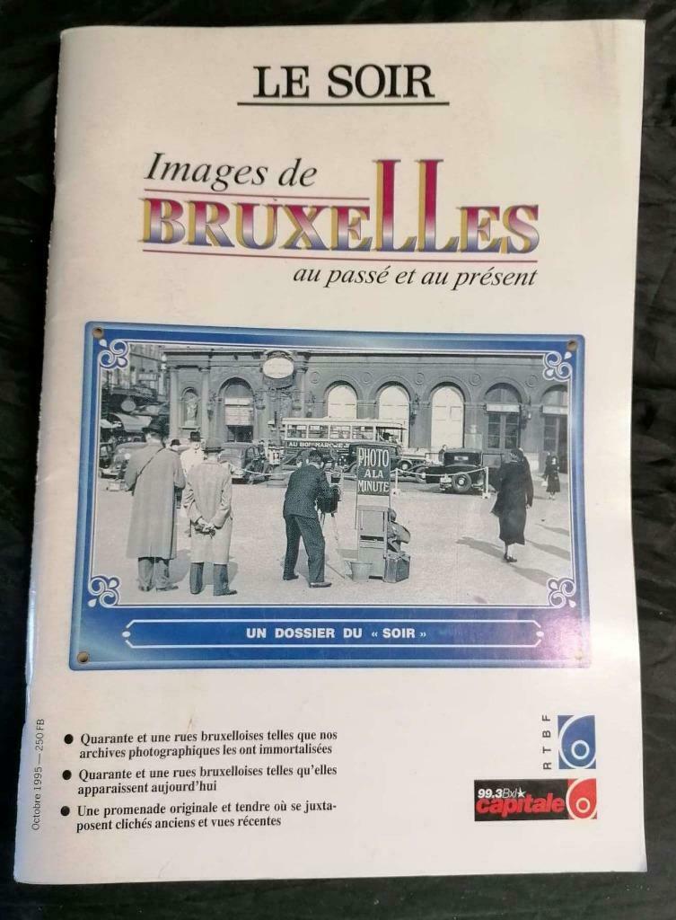 très belle brochure sur Bruxelles du passé et au présent, Enlèvement ou Envoi, Utilisé, Autres sujets/thèmes, Le Soir