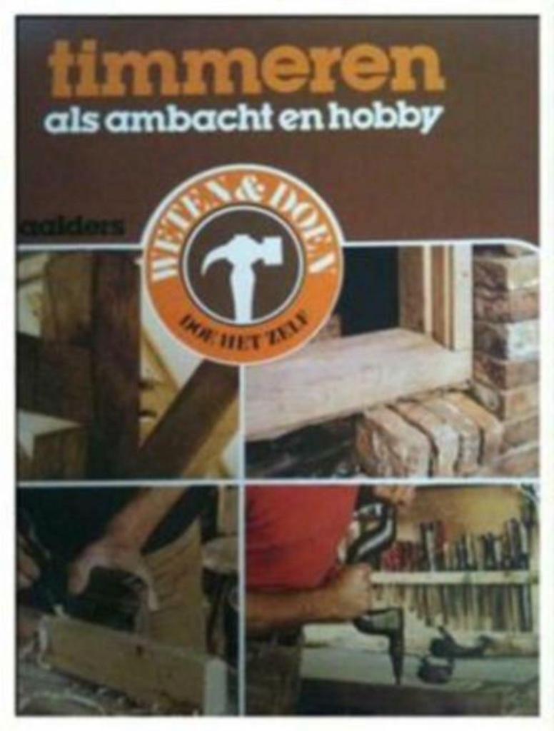 Timmeren als ambacht en hobby, Willem Aalders, Boeken, Ophalen, Houtbewerking