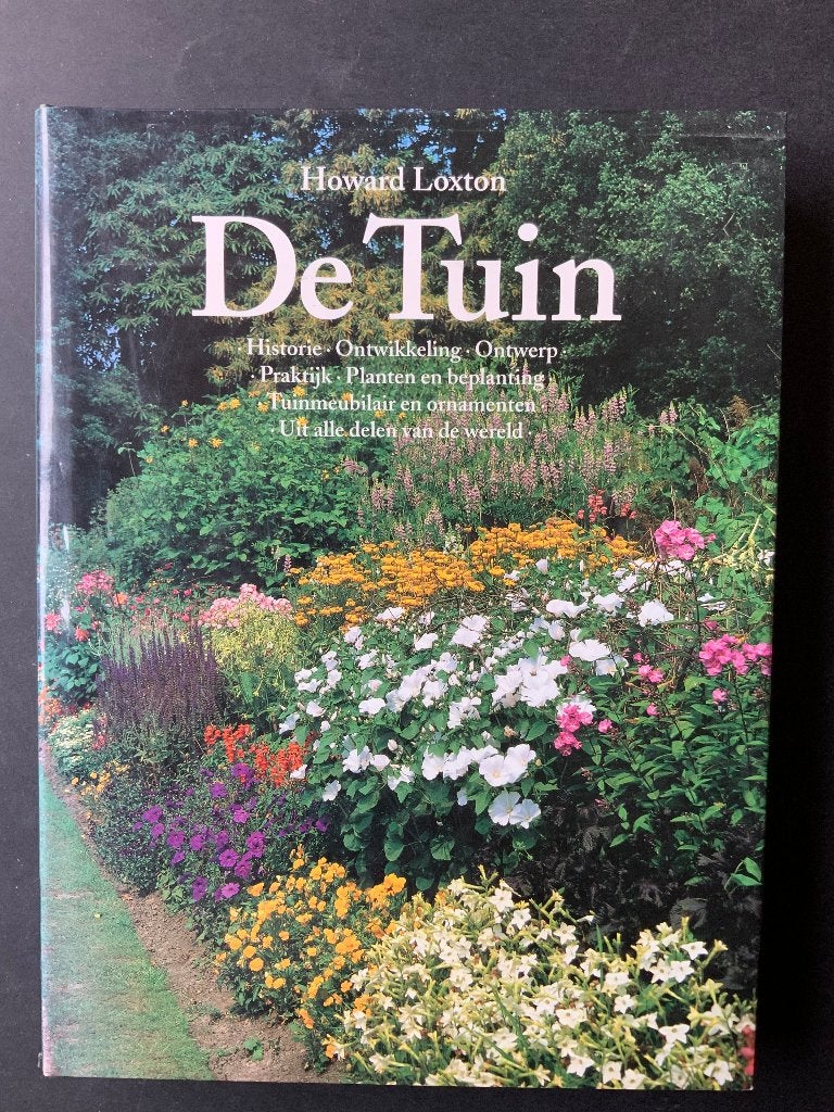 De tuin van Howard Loxton in het Nederlands, Boeken, Ophalen of Verzenden, Zo goed als nieuw, Bloemen, Planten en Bomen, Howard Loxton