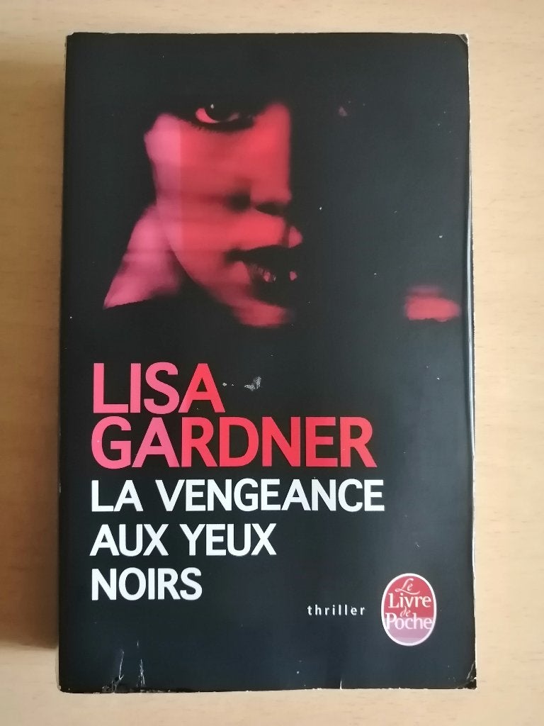 La Vengeance aux yeux noirs de Lisa Gardner, Ophalen of Verzenden