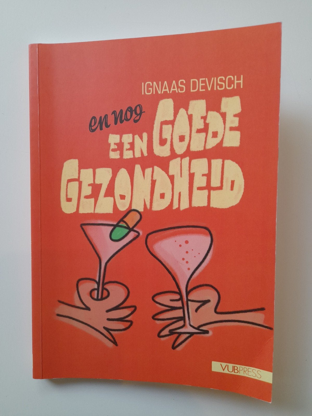 Ignaas Devisch - En nog een goede gezondheid!, Enlèvement ou Envoi, Utilisé, Néerlandais, Ignaas Devisch
