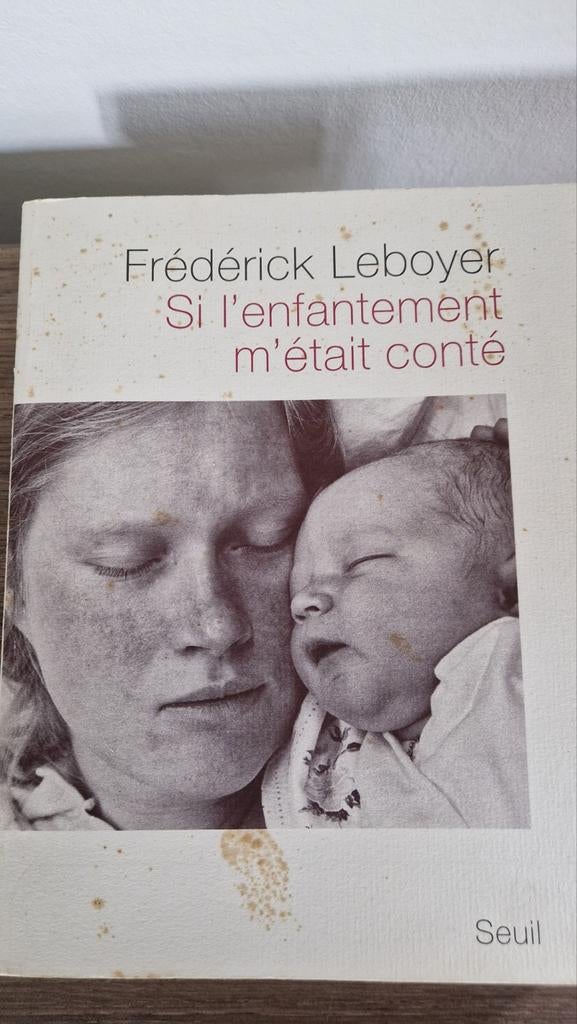 Si l'enfantement m'était conté, Frédérick Leboyer, Boeken, Ophalen of Verzenden