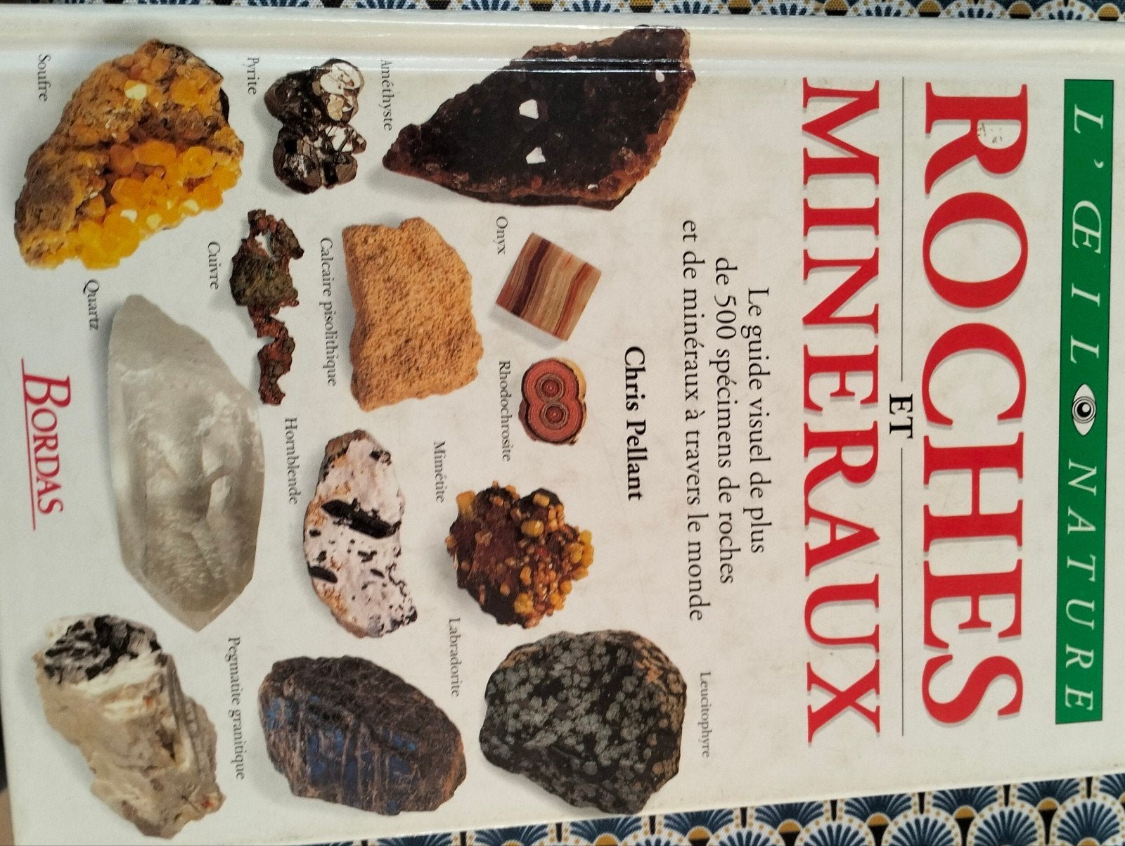 Livres. Roches et minéraux. L'œil de la nature. Bordas.., Enlèvement ou Envoi