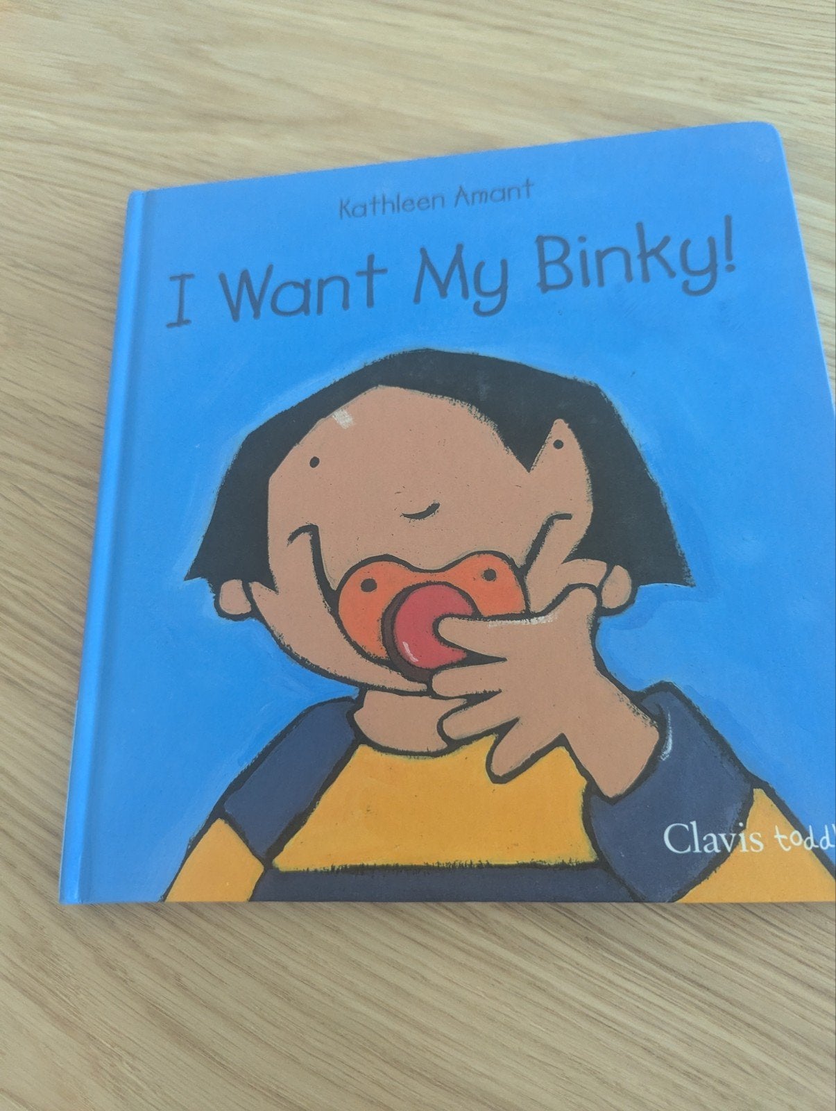 Kathleen Amant - I want my Binky, Boeken, Kinderboeken | Baby's en Peuters, Ophalen of Verzenden, Kathleen Amant