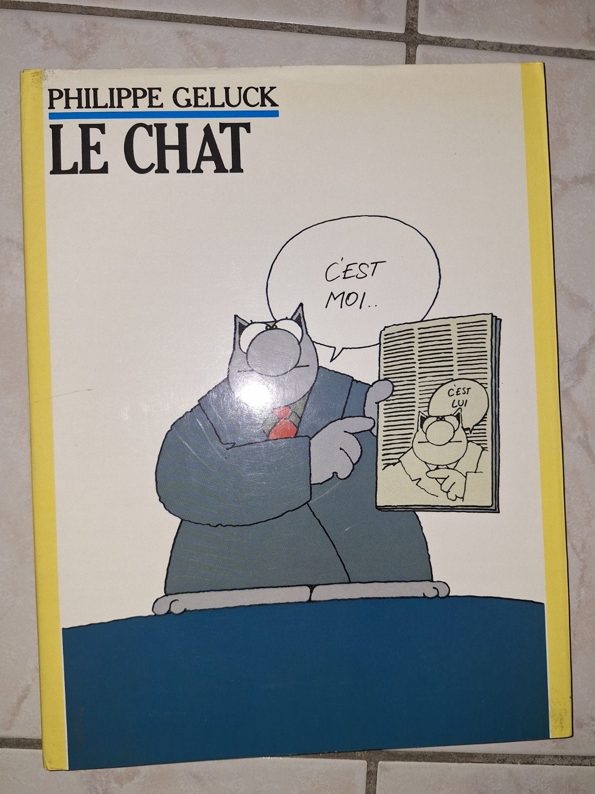 Le Chat C'est moi.. De Philippe Geluck, Livres, Une BD, Enlèvement, Utilisé