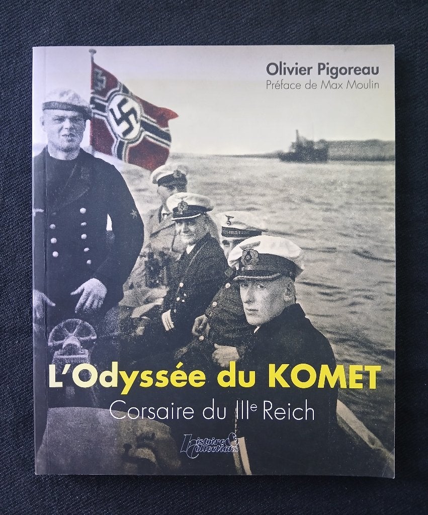 L'odyssée du Komet : Corsaire du IIIe Reich, Olivier Pigoreau, Enlèvement ou Envoi, Comme neuf, Deuxième Guerre mondiale