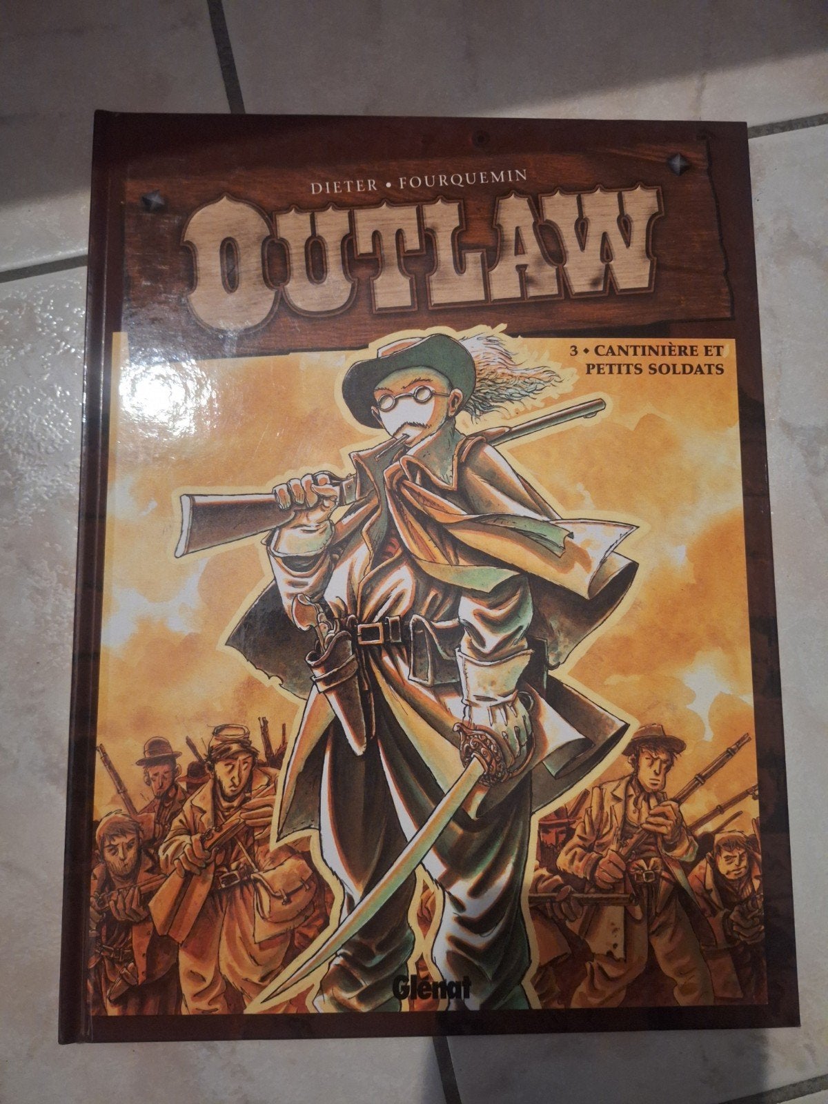 Outlaw 3 Cantinière et petits Soldats Première édition, Une BD, Enlèvement, Comme neuf