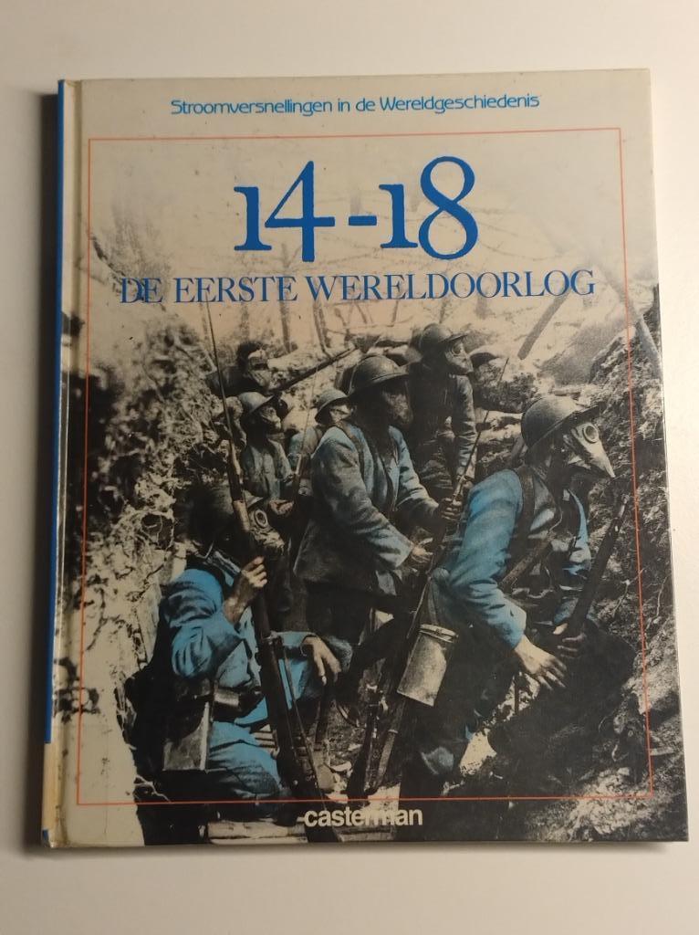 Stroomversnellingen uit de wereldgeschiedenis - 14-18 de Eer, Boeken, Ophalen of Verzenden, Gelezen