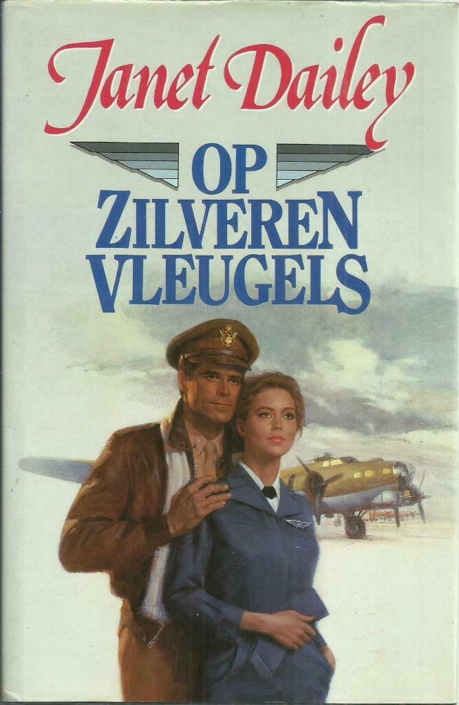 OP ZILVEREN VLEUGELS - JANET DAILEY, Ophalen of Verzenden, Zo goed als nieuw, Nederland, Janet DAILEY