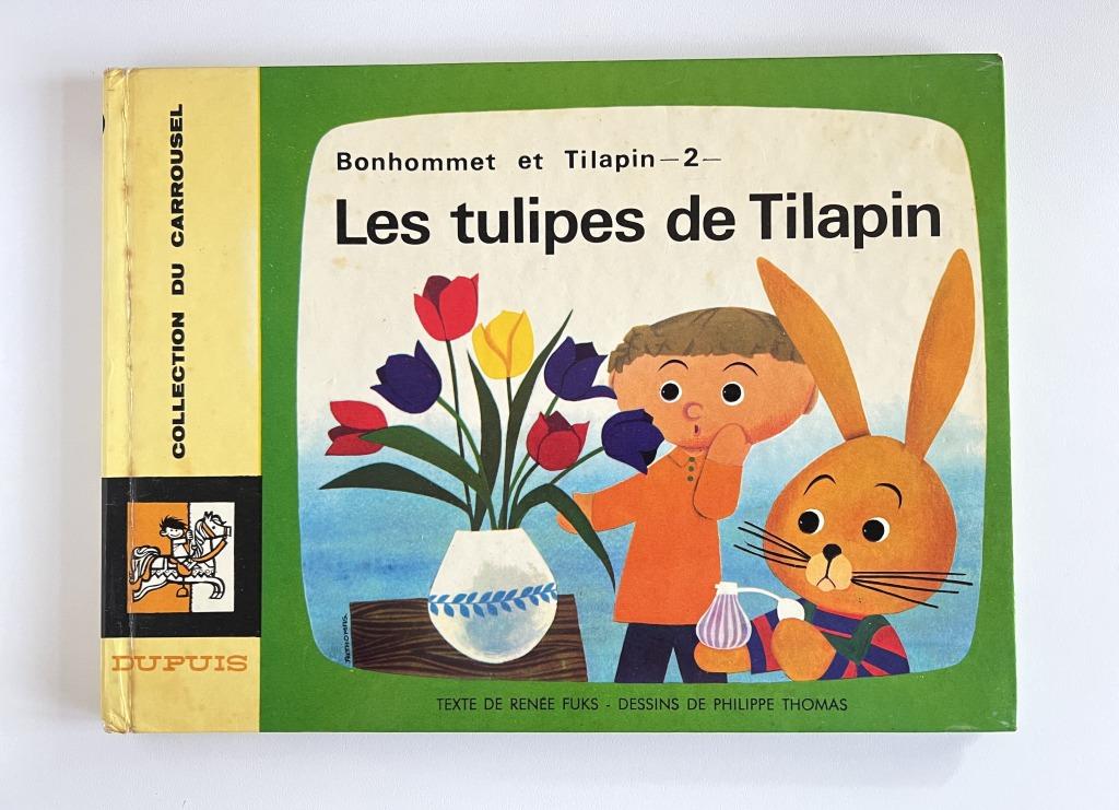 Livre Bonhommet et Tilapin - Les tulipes de Tilapin, Enlèvement ou Envoi, Utilisé