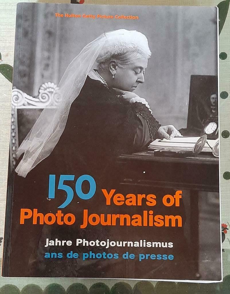 150 jaar persfoto's Years of Photo Journalism boek Hulton, Enlèvement ou Envoi, Comme neuf
