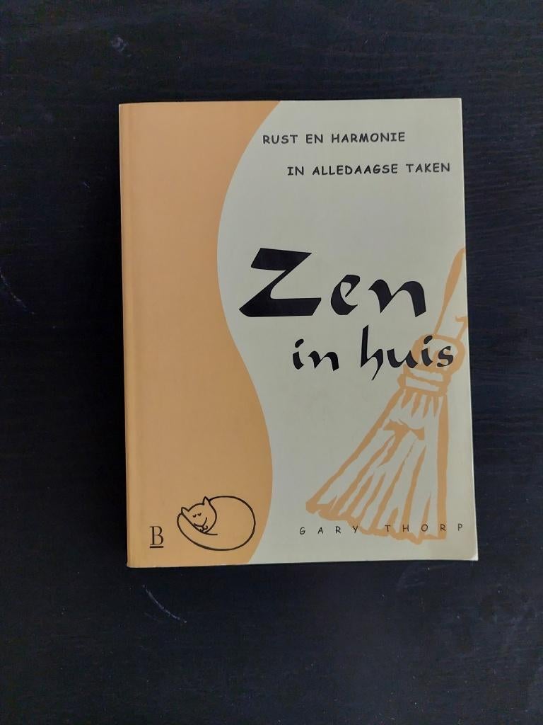 boek Zen in huis, Livres, Ésotérisme & Spiritualité, Enlèvement ou Envoi, Comme neuf, Gary Thorp, Autres sujets/thèmes