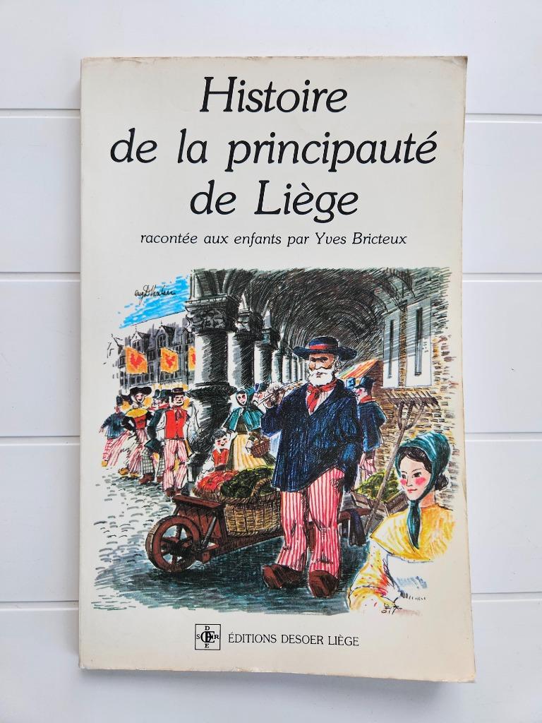Histoire de la Principauté de Liège racontée aux enfants, Enlèvement ou Envoi, 20e siècle ou après, Utilisé, Yves Bricteux