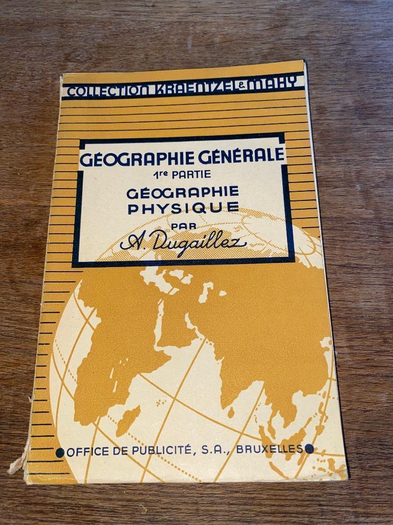 Géographie générale 1952 1ère partie géographie physique, Envoi, Géographie, A Dugail
