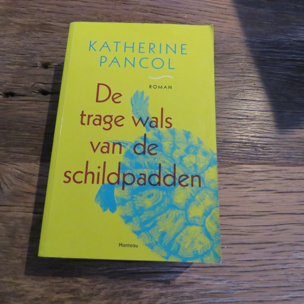 Katherine Pancol De trage wals van de schildpadden, Boeken, Ophalen of Verzenden