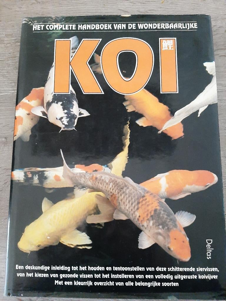 HET COMPLETE HANDBOEK VOOR DE WONDERBAARLIJKE KOI, Boeken, Ophalen of Verzenden, Gelezen, Vissen, Deltas