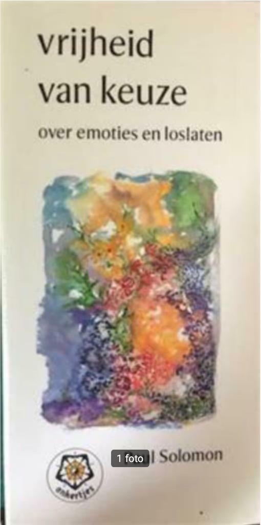 Vrijheid van keuze over emoties en loslaten Paul (ankertje), Boeken, Ophalen of Verzenden