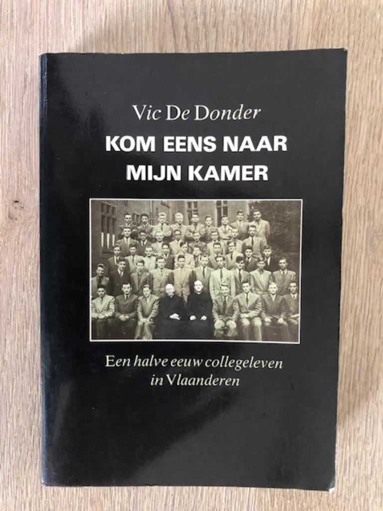 Een halve eeuw collegeleven in Vlaanderen, Verzenden, 20e eeuw of later, Zo goed als nieuw, Vic De Donder