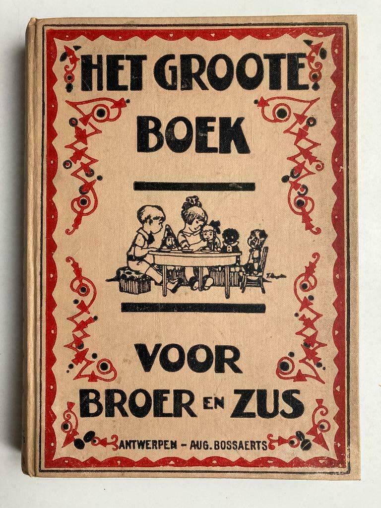 Het groote boek voor broer en zus (Aug. Bossaerts, 1930), Ophalen of Verzenden