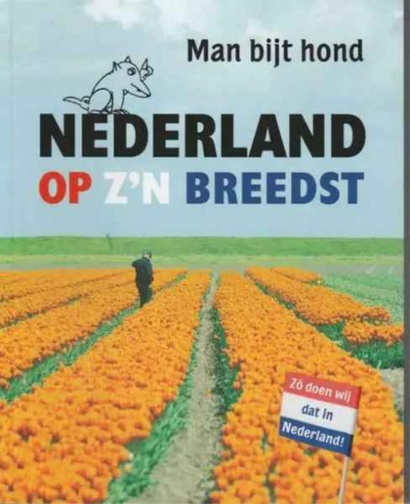 Nederland op zijn breedst / Man bijt hond, Ophalen of Verzenden, Zo goed als nieuw