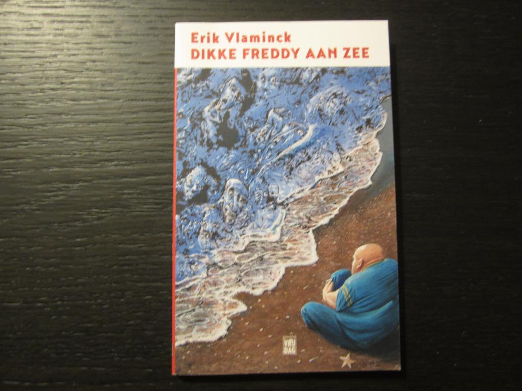 Dikke Freddy aan zee  -Erik Vlaminck-, Ophalen of Verzenden