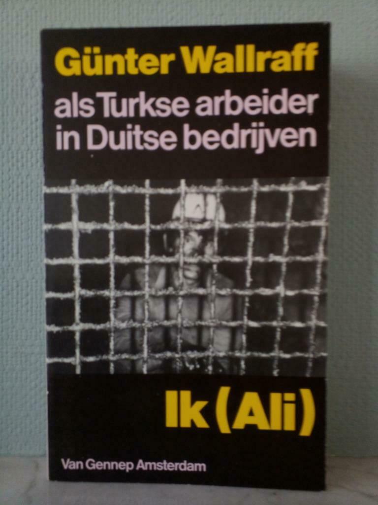 I (Ali) - Günter Wallraff, Enlèvement ou Envoi, Utilisé, Société, Günter Wallraff