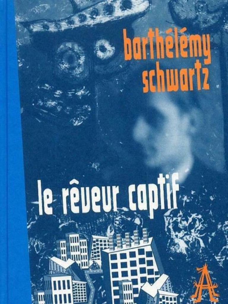 Le rêveur captif Barthélémy Schwartz, Eén stripboek, Ophalen of Verzenden, Zo goed als nieuw