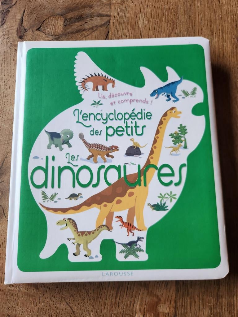 Livre "L'encyclopédie des petits :les dinosaures "  Larousse, Garçon ou Fille, Larousse, Enlèvement ou Envoi, Comme neuf